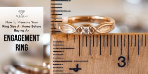 How to Measure Your Ring Size at Home Before Buying an Engagement Ring