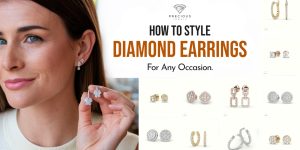 How to Style Diamond Earrings for Any Occasion